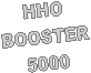 HHO
BOOSTER
5000