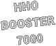 HHO
BOOSTER
7000