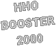 HHO
BOOSTER
2000